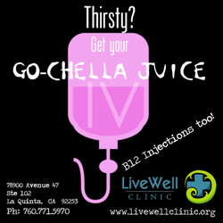 Live Well Clinic - #gochellajuice #ivvitamins #bvitamins #energy #livewellclinic #coachella2017