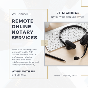 JT Signings - Streamline your closing process with our Remote Online Notarization (RON) services! We offer fast, secure, and convenient notarizations for - Notaries Near Me - Lakewood, California JT Signings - Streamline your closing process with our Remote Online Notarization (RON) services! We offer fast, secure, and convenient notarizations for - Notaries Near Me - Lakewood, California