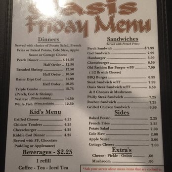 Oasis Lounge - (3/22/19) Friday menu. The cod was good, wasn't over breaded or greasy. The waitress was kind to get me lemon wedges from the bar. - American Near Me - Bay City, Michigan Oasis Lounge - (3/22/19) Friday menu. The cod was good, wasn't over breaded or greasy. The waitress was kind to get me lemon wedges from the bar. - American Near Me - Bay City, Michigan