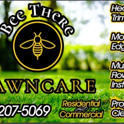 Bee There Lawncare