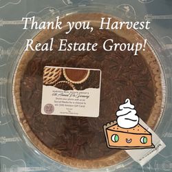 Harvest Real Estate Group - This is a big, delicious, Thanksgiving pecan pie from Harvest Real Estate Group's 6th Annual Pie Give Away!!