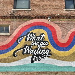 What Are You Waiting For Mural - What are you waiting for?