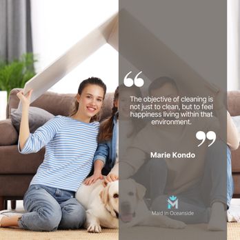 Maid in Oceanside - It brings deep joy to be a clean, safe, home. - Office Cleaning Near Me Maid in Oceanside - It brings deep joy to be a clean, safe, home. - Office Cleaning Near Me