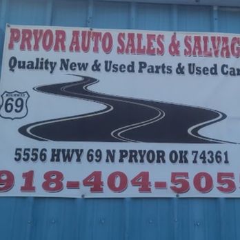 Pryor Auto Sales and Salvage - Sign - Auto Parts & Supplies Near Me - Pryor, Oklahoma Pryor Auto Sales and Salvage - Sign - Auto Parts & Supplies Near Me - Pryor, Oklahoma