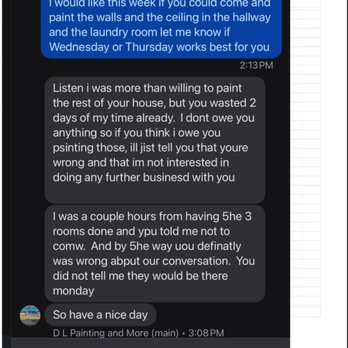 DL Painting and More - Text from Derick himself stating he didn't complete a room - Painters Near Me - Beech Creek, Kentucky DL Painting and More - Text from Derick himself stating he didn't complete a room - Painters Near Me - Beech Creek, Kentucky