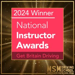 MSM Driving School - Winner of Get Britain Driving's National Instructor Awards 2024, South East Instructor of the Year.