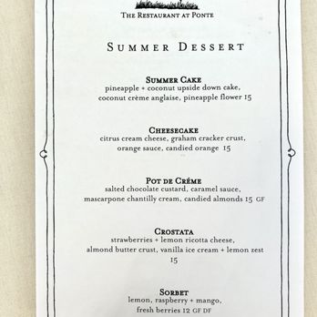 The Restaurant at Ponte - Summer dessert menu as of July 2023. - New American Near Me - Temecula, California