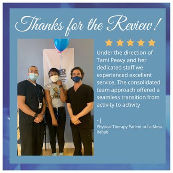 La Mesa Rehab - Patient Review! Thanks so much! - Physical Therapy Near Me - La Mesa, California La Mesa Rehab - Patient Review! Thanks so much! - Physical Therapy Near Me - La Mesa, California