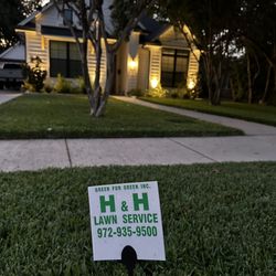 H&H Lawn Service Green for Green - Enjoy a relaxing night off