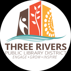 Three Rivers Public Library - Three Rivers Public Library District Logo
Engage * Grow * Inspire