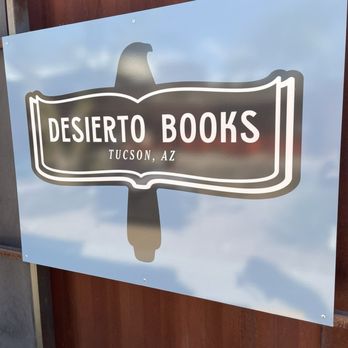Desierto Books - Bookstores Near Me - Tucson, Arizona