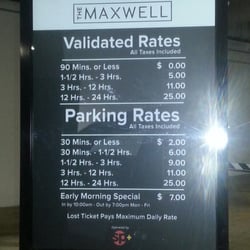 The Maxwell - Validated and parking rates. First 90 minutes free with store validation. Entrance to parking garage is on Clinton street.
