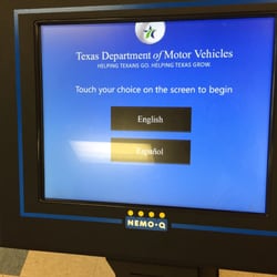 Texas Department of Motor Vehicles - Get a number here as soon as you walk in. The queue moves quickly.