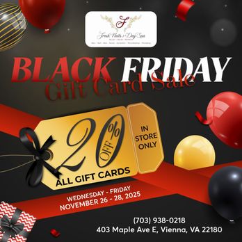 Fresh Nails & Day Spa - BLACK FRIDAY GIFT CARD SALE
It's our once-a-year sale, and we didn't want you to miss it! - Nail Salons Near Me - Vienna, Virginia Fresh Nails & Day Spa - BLACK FRIDAY GIFT CARD SALE
It's our once-a-year sale, and we didn't want you to miss it! - Nail Salons Near Me - Vienna, Virginia