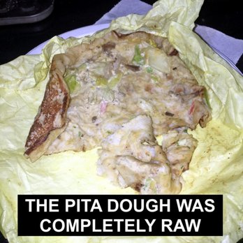 Greek Wraps - Pita dough was raw inside - unacceptable - Greek Near Me - Peoria, Arizona Greek Wraps - Pita dough was raw inside - unacceptable - Greek Near Me - Peoria, Arizona