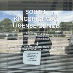 South Kingshighway License Office - SATURDAY HOURS  ***ONLY OPEN THE FIRST & LAST SATURDAYS OF THE MONTH from 8am-12pm!***  BUMMER!  Seems like all the DMVs have this now...