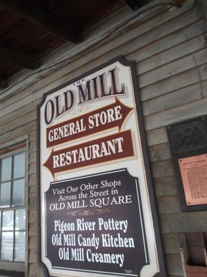 The Old Mill And General Store 175 Old Mill Ave Pigeon Forge Tn