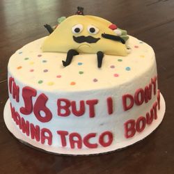 PattyCakes SweetTreats - Custom "Taco Bout It" cake in French vanilla with classic buttercream