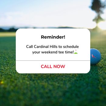 Cardinal Hills Golf Course - Making weekend plans? Call us "fore" your tee time! - Golf Near Me - Selma, Indiana Cardinal Hills Golf Course - Making weekend plans? Call us "fore" your tee time! - Golf Near Me - Selma, Indiana