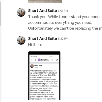 Short and Suite - Their response when I informed them of the filth and the huge stains on the mattress. They were more concerned about the negative reviews. - Vacation Rentals Near Me Short and Suite - Their response when I informed them of the filth and the huge stains on the mattress. They were more concerned about the negative reviews. - Vacation Rentals Near Me