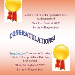 Scottie's Cut & Color Specialist - Scotties Cut & Color has been Named "Best Hair Salon of 2017" and Tony Smith - Co-owner 'Best Hairstylist of 2017" By the Millington Star!
