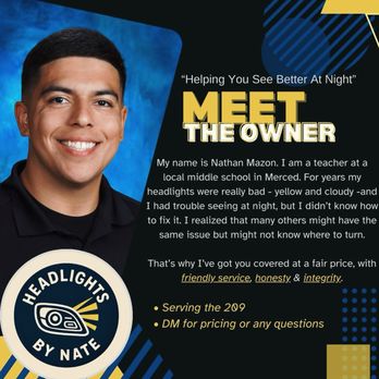 Headlights By Nate - Meet the Owner - Auto Detailing Near Me Headlights By Nate - Meet the Owner - Auto Detailing Near Me
