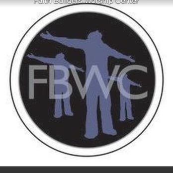 Faith Builders Worship Center - FBWC - Churches Near Me - Buda, Texas Faith Builders Worship Center - FBWC - Churches Near Me - Buda, Texas