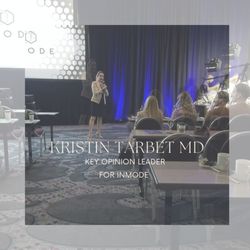 Kristin J Tarbet, MD - Dr. Tarbet - Key Opinion Leader for Inmode