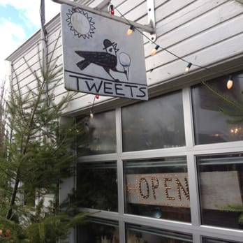 Tweets - Tweets sign - Cafes Near Me - Edison, Washington