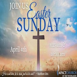 Impact Church of The Woodlands - You are invited to watch the online service or attend in person. On You Tube type in Impact Church of The Woodlands