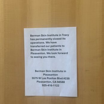 Berman Skin Institute - They closed and didn't bother telling me when they called to confirm my appointment. Tossers. - Dermatologists Near Me - Tracy, California Berman Skin Institute - They closed and didn't bother telling me when they called to confirm my appointment. Tossers. - Dermatologists Near Me - Tracy, California