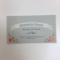 There is a tailor here on MONDAYS and THURSDAY. Her hours are typically from 9am to 3pm.