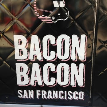 Bacon Bacon - Yay! - Food Trucks Near Me Bacon Bacon - Yay! - Food Trucks Near Me
