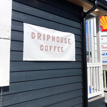 Driphouse Coffee - a sign on the side of a building - Coffee & Tea Near Me - Tacoma, Washington