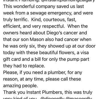 Instant Plumbing & Heating - My friend and her family's experience - better told in her words. Be sure to have a Kleenex handy 3 - Plumbing Near Me - Calgary, Alberta Instant Plumbing & Heating - My friend and her family's experience - better told in her words. Be sure to have a Kleenex handy 3 - Plumbing Near Me - Calgary, Alberta