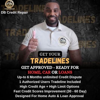 DB Credit Repair - Boost Your Credit Fast with DB Tradelines! Qualify faster for loans, homes, and credit cards, business funding Contact us now - Debt Relief Services Near Me - Mount Kisco, New York DB Credit Repair - Boost Your Credit Fast with DB Tradelines! Qualify faster for loans, homes, and credit cards, business funding Contact us now - Debt Relief Services Near Me - Mount Kisco, New York