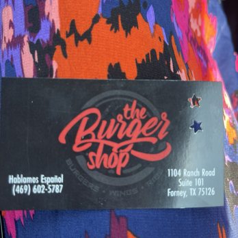 The Burger Shop - Front of loyalty card /business address/phone number - Chicken Wings Near Me - Forney, Texas The Burger Shop - Front of loyalty card /business address/phone number - Chicken Wings Near Me - Forney, Texas