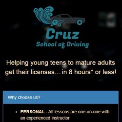 We have a website - check it out at https://cruzschoolofdriving.com