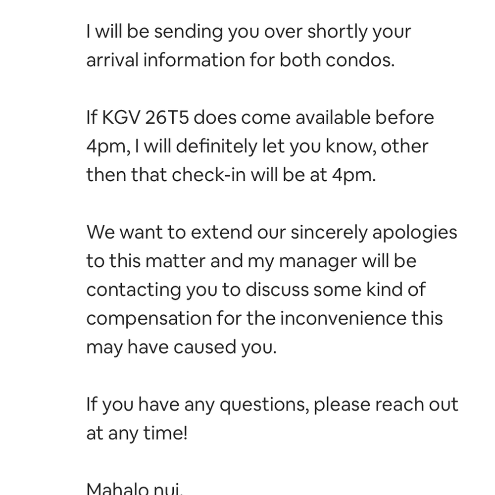 Maui Paradise Properties - Email saying they will compensate me "for inconvenience". And what do they do? Cancel the rest of my trip less than 24 hours before check in - Vacation Rental Agents Near Me - Lahaina, Hawaii Maui Paradise Properties - Email saying they will compensate me "for inconvenience". And what do they do? Cancel the rest of my trip less than 24 hours before check in - Vacation Rental Agents Near Me - Lahaina, Hawaii