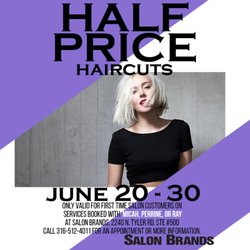 June 20 - June 30, 2018: New clients can receive a haircut for half price! Call 316-512-4011 to book your appointment!