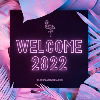 Backsplash Media - Welcome 2022 from Backsplash Media - Marketing Near Me Backsplash Media - Welcome 2022 from Backsplash Media - Marketing Near Me