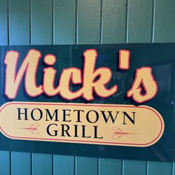 Nick's Hometown Grill - Inside sign