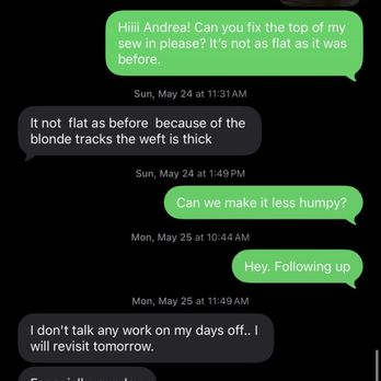 Weaves by Andrea - Rude & dismissive responses - Hair Stylists Near Me