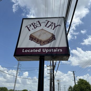PB&J with Tay - Sign out front - Sandwiches Near Me - San Antonio, Texas