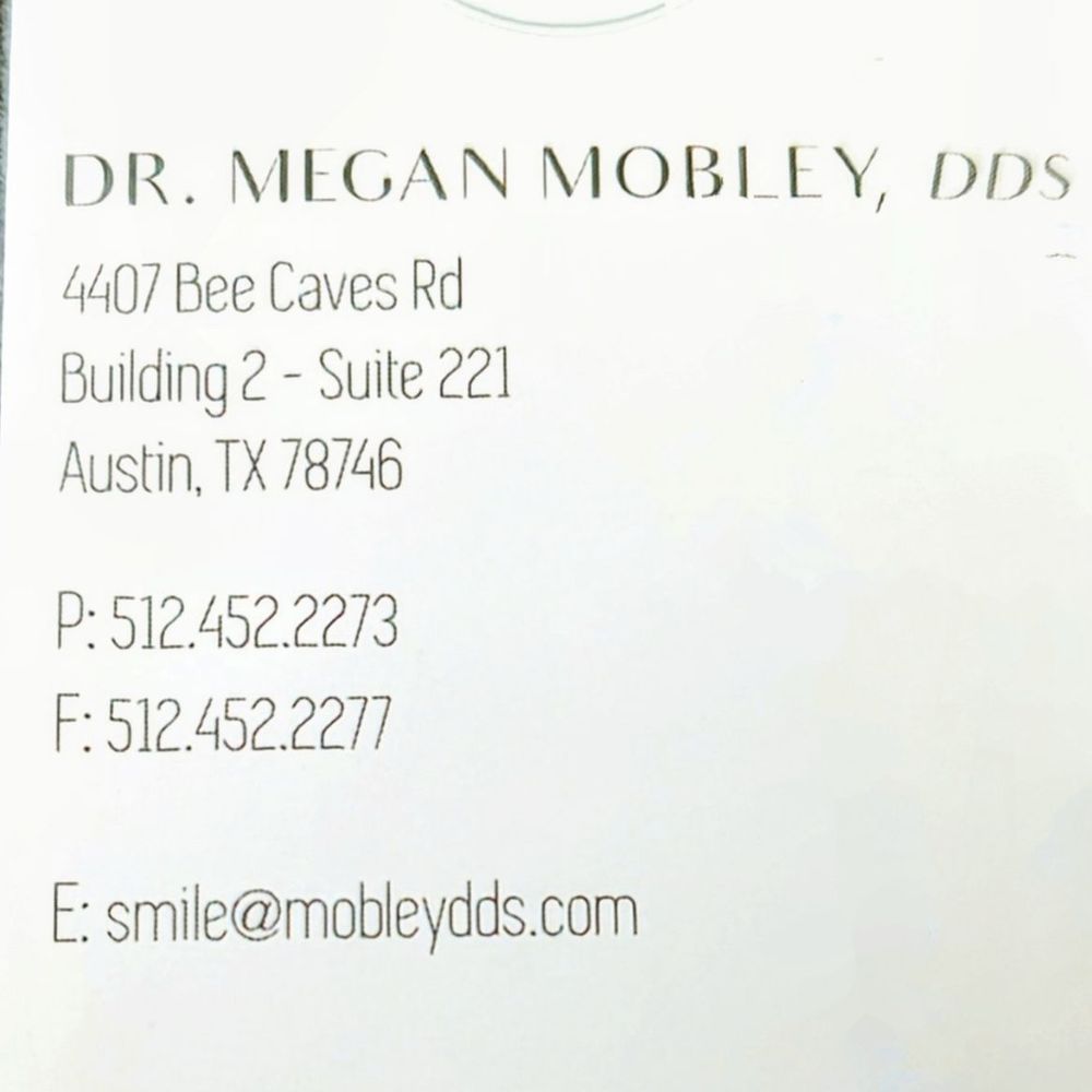Megan Mobley, DDS - Office card - Cosmetic Dentists Near Me - Austin, Texas Megan Mobley, DDS - Office card - Cosmetic Dentists Near Me - Austin, Texas