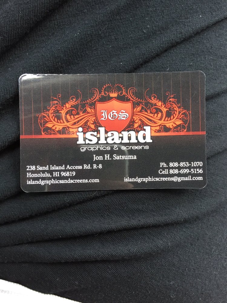 ISLAND GRAPHICS & SCREENS 238 Sand Island Access Rd, Honolulu, Hawaii