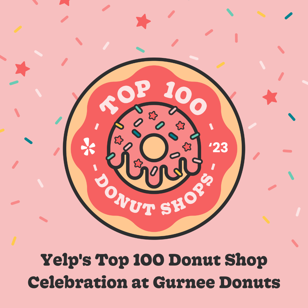 YELP’S TOP 100 DONUT SHOPS CELEBRATION AT GURNEE DONUTS 4949 Grand