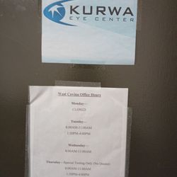 Kurwa Eye Center - West Covina location and their schedule .