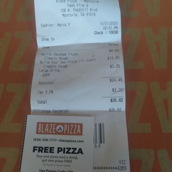 Blaze Pizza - My receipt. - Salad Near Me - Monrovia, California