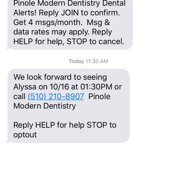 Pinole Modern Dentistry - The confirmation text I received the same morning of my appointment 30 minutes before the oral surgeon left the building!! - General Dentistry Near Me - Pinole, California Pinole Modern Dentistry - The confirmation text I received the same morning of my appointment 30 minutes before the oral surgeon left the building!! - General Dentistry Near Me - Pinole, California